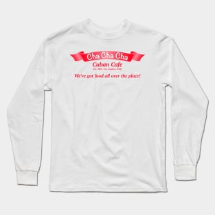 Cha Cha Cha (2 Fast 2 Forever) Long Sleeve T-Shirt